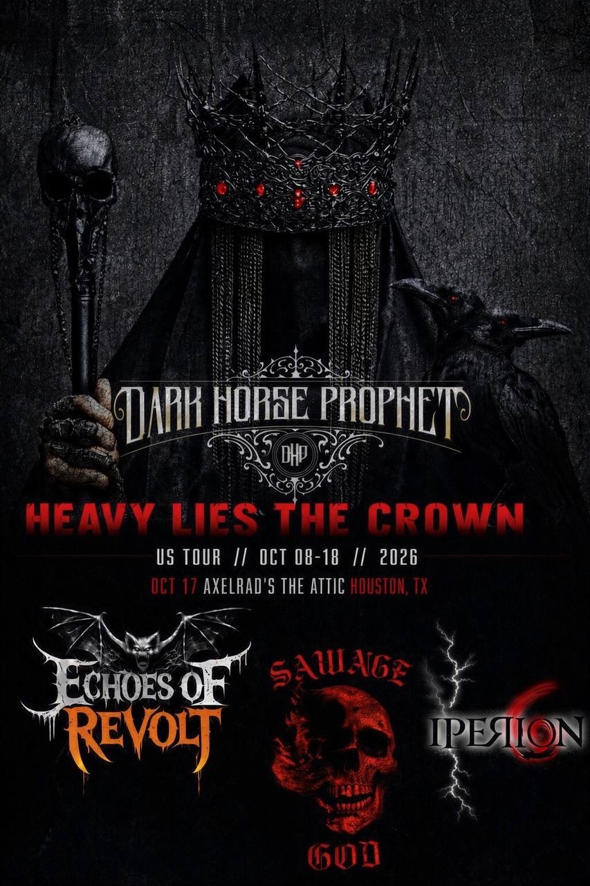 Dark Horse Profit Heavy Lies The Crown Tour Axelrad's The Attic 1517 Alabama St Houston, TX 77004